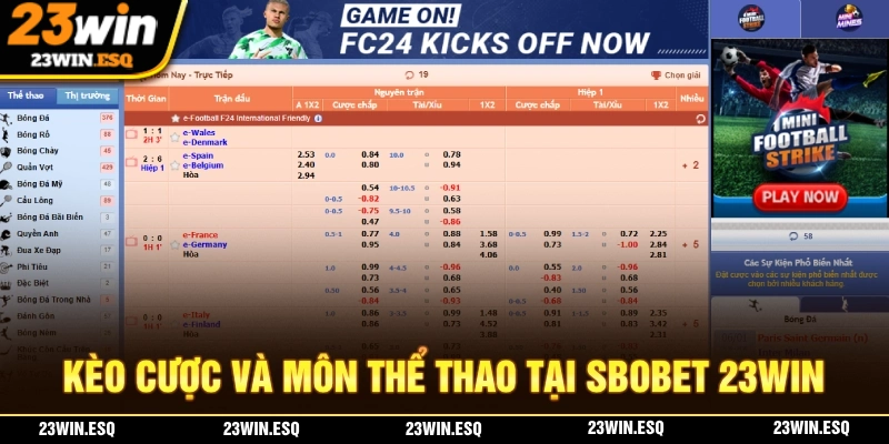 SBOBET 23WIN - Sân Chơi Thể Thao Chất Lượng, Uy Tín Số 1 2 SBOBET 23WIN quy tụ nhiều kèo cược và môn thể thao phổ biến nhất