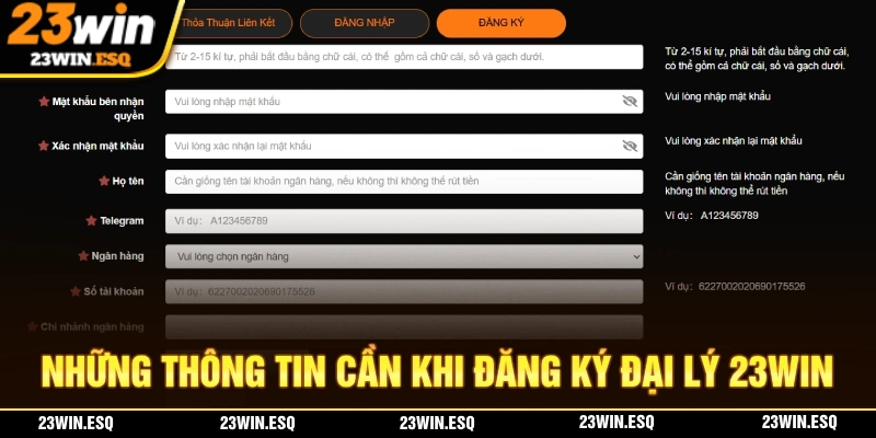 Đại Lý 23WIN - Hợp Tác Lợi Nhuận Cao, Hoa Hồng Ổn Định 2 Những thông tin mà bạn cần nhập khi dăng ký đại lý 23WIN