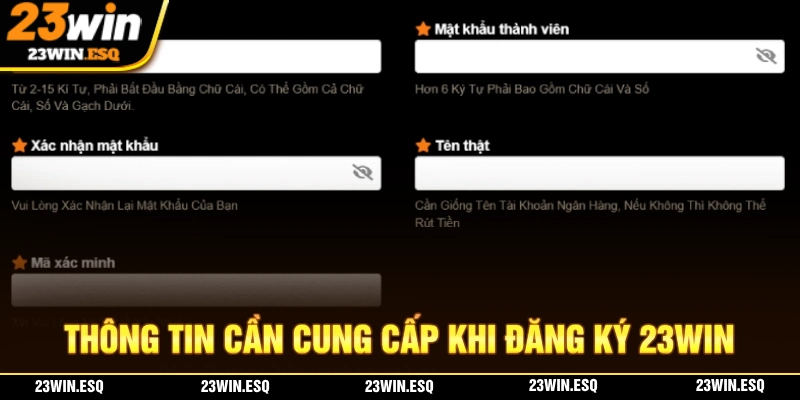 Đăng Ký 23WIN - Quy Trình Tiện Lợi & An Toàn Chỉ Cần 3 Bước 2 Cần cung cấp thông tin gì cho quá trình đăng ký 23WIN